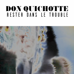 Sortie de Fabriques : Cie Azone - Don Quichotte-Rester dans le trouble